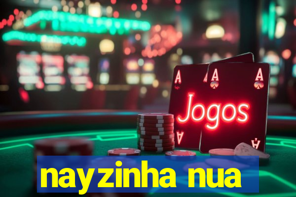 nayzinha nua